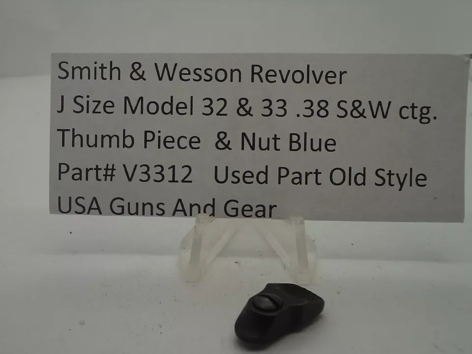 V3312 S&W J Frame Model 32 & 33 Thumb Piece & Nut Blue .38 S&W ctg.  Used