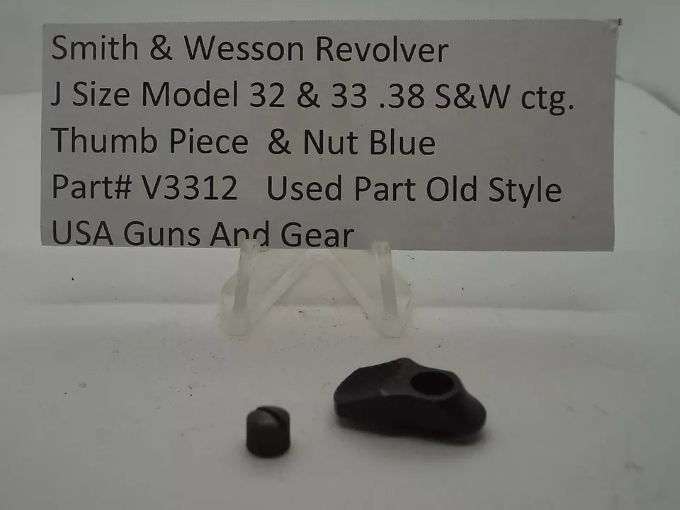 V3312 S&W J Frame Model 32 & 33 Thumb Piece & Nut Blue .38 S&W ctg.  Used