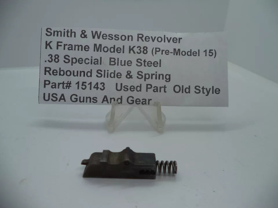 S&W K Frame Model K38 Pre-Model 15 Rebound Slide & Spring .38 Special – Part# 15143