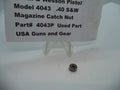 Smith & Wesson Pistol Model 4043 Magazine Catch Nut .40 S&W 4043P