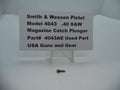 Smith & Wesson Pistol Model 4043 Magazine Catch Plunger .40 S&W 4043AE