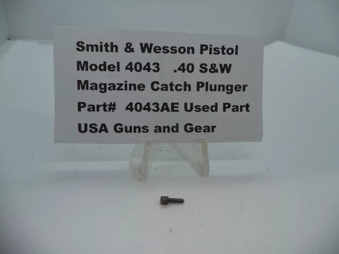 4043AE Smith & Wesson Pistol Model 4043 Magazine Catch Plunger .40 S&W