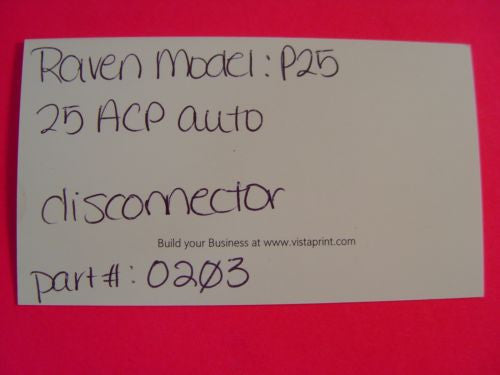 Raven- O203- Model P25, 25 ACP auto disconnector -                                USA Guns And Gear-Your Favorite Gun Parts Store