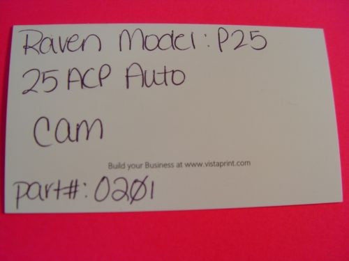 O201- Raven P25, 25 ACP, cam -                                USA Guns And Gear-Your Favorite Gun Parts Store