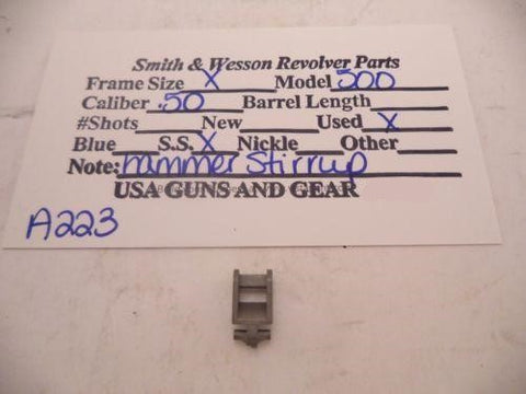 A223 Smith & Wesson Used X Frame Model 500 .50 Caliber S.S. Hammer Stirrup -                                USA Guns And Gear-Your Favorite Gun Parts Store
