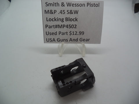 MP4502 Smith & Wesson Pistol M&P 45 Locking Block Used Part .45 S&W