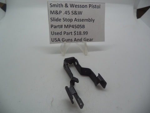 MP4505B Smith & Wesson Pistol M&P 45 Slide Stop Assembly Used Part .45 S&W
