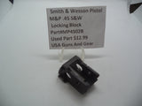MP4502B Smith & Wesson Pistol M&P 45 Locking Block Used Part .45 S&W