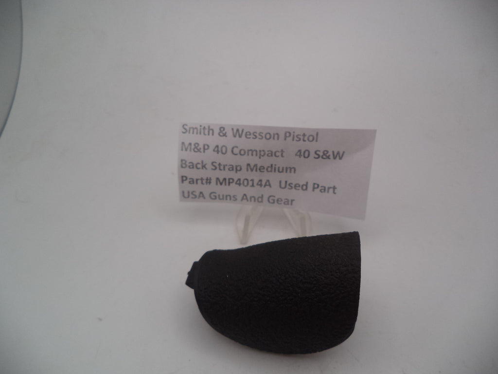 MP4014A Smith & Wesson Pistol M&P Back Strap Small Used Part .40 S&W