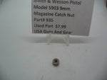 935 Smith & Wesson Model 5903  9mm  Magazine Buttplate Catch Nut Used Parts