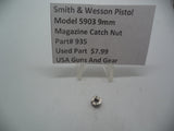 935 Smith & Wesson Model 5903  9mm  Magazine Buttplate Catch Nut Used Parts