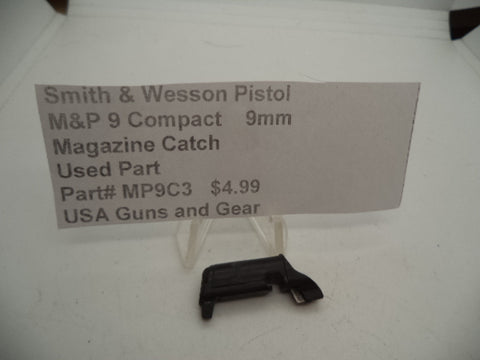 MP9C3 Smith & Wesson Pistol M&P 9 Compact Magazine Catch 9mm  Used Part