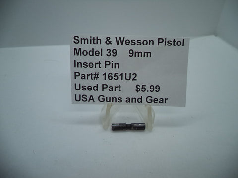 1651U2 Smith & Wesson Pistol Model 39 Insert Pin Used Part 9MM