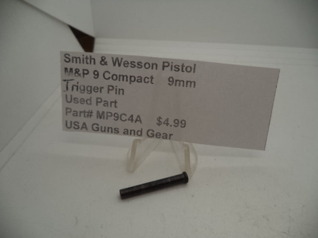 MP9C4A Smith & Wesson Pistol M&P 9 Compact Trigger Pin 9mm  Used Part