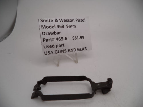 469-6 Smith & Wesson Pistol Model 469  9mm Drawbar Used Part
