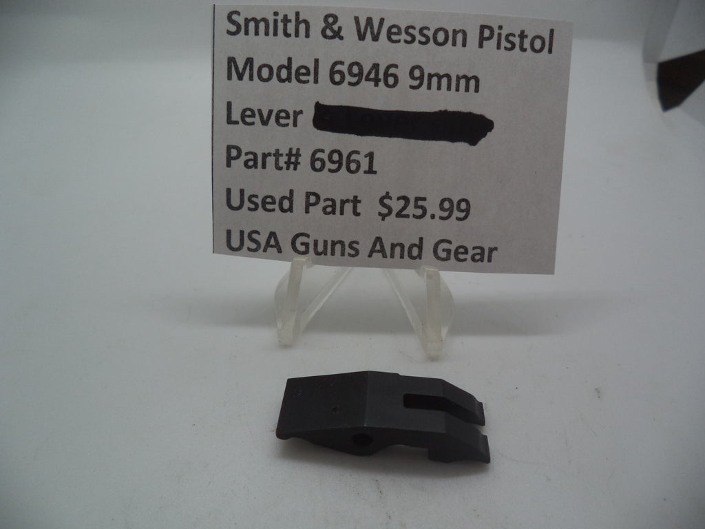 6961 Smith & Wesson Model 6946  9mm  Lever Used Parts