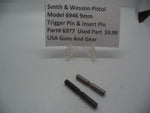 6977 Smith & Wesson Model 6946  9mm  Trigger Pin & Insert Pin Used Parts