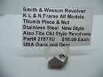 21571U Smith & Wesson K, L & N Frame All Models Used Thumb Piece & Nut