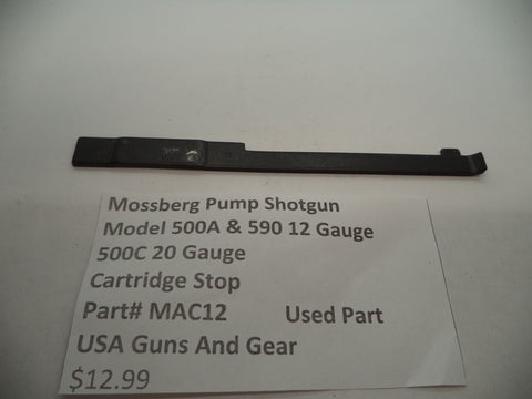 MAC12 Mossberg 500A & 590 12 Gauge 500C 20 Gauge Cartridge Stop Used Part