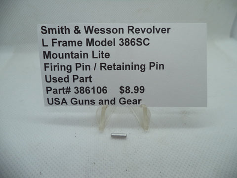 386106 Smith & Wesson L Frame Model 386SC Firing Pin/Retaining Pin .357 Magnum