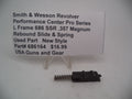 686164 Smith & Wesson Revolver L Frame Model 686 SSR Pro .357 Mag. Rebound Slide & Spring