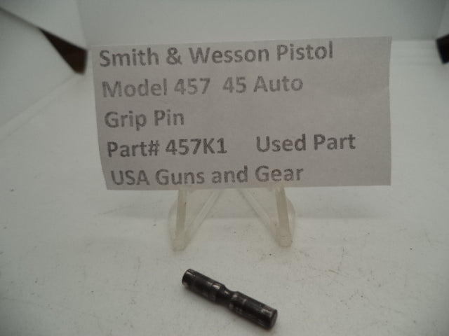 457K1 Smith & Wesson Pistol Model 457 Grip Pin  45 Auto Used Part