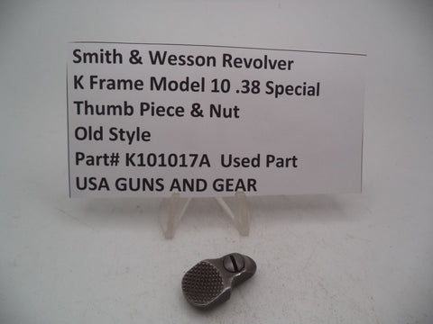 K101017A  Smith and Wesson Revolver K Frame Model 10 .38 Special ctg. Thumb Piece & Nut Used