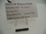 457F1 Smith & Wesson Pistol Model 457 Firing Pin 45 Auto  Used Part
