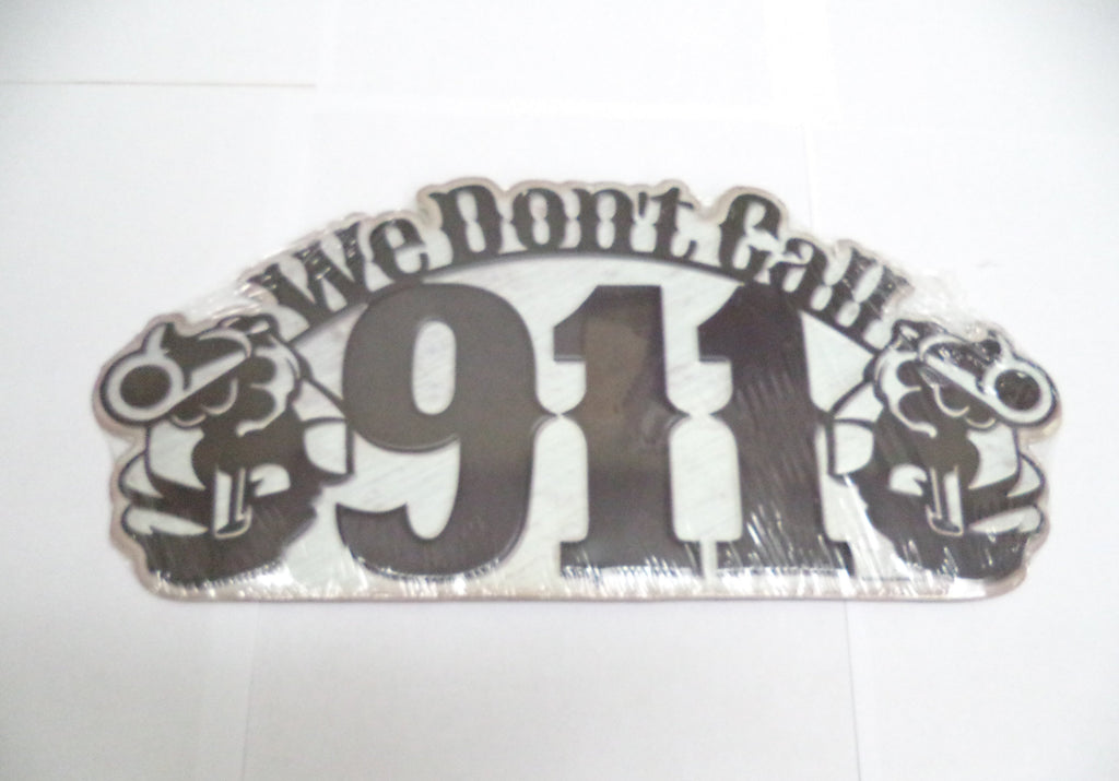 We Don't Call 911 Tin Signs 3-Pack - Dual Revolver Gun Warning 13.75"x6.25"
