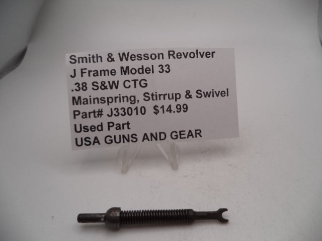 J33010 Smith and Wesson J Frame Model 33 .38 S&W CTG Mainspring, Stirrup & Swivel Used
