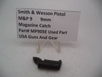 MP905E Smith & Wesson Pistol M&P 9 Magazine Catch 9mm Used Part