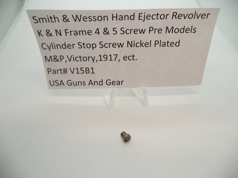 V15B1 Smith & Wesson 4 & 5 Screw Pre Model Revolver Cylinder Stop Plunger Screw