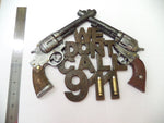 Dual Revolver Decor Quantity of 3 "We Don't Call 911"  11" x 9"  Western Charm