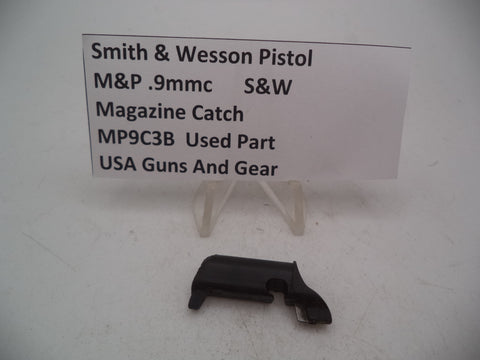 MP9C3B Smith & Wesson Pistol M&P 9 Compact Magazine Catch 9mm  Used Part