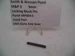 MP904C Smith & Wesson Pistol M&P Locking Block Pin  Used Part 9mm