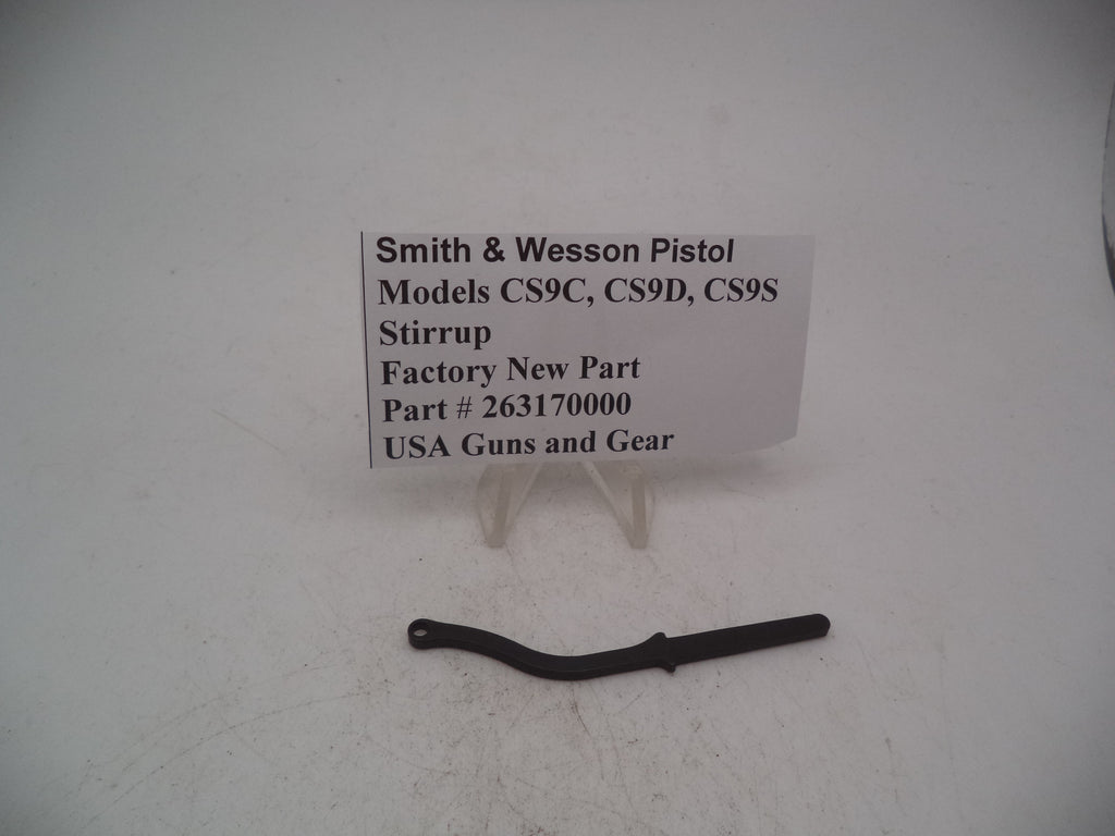 263170000 Smith & Wesson Pistol Models CS9C, CS9D, CS9S Stirrup New