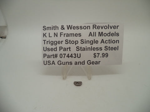 07443U Smith & Wesson K,L,N Frame All Models Trigger Stop Single Action Stainless Steel