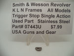 07443U Smith & Wesson K,L,N Frame All Models Trigger Stop Single Action Stainless Steel