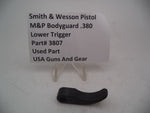 3807 S&W Pistol M&P Bodyguard 380 Lower Trigger  Used Part