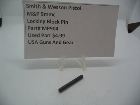 MP904 Smith & Wesson Pistol M&P Locking Block Pin  Used Part 9mmc S&W