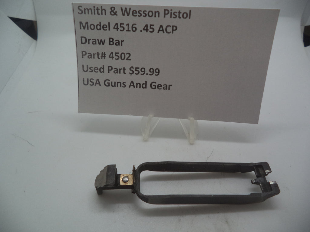 4502 Smith & Wesson Pistol Model 4516 Draw Bar Used Part .45 ACP S&W