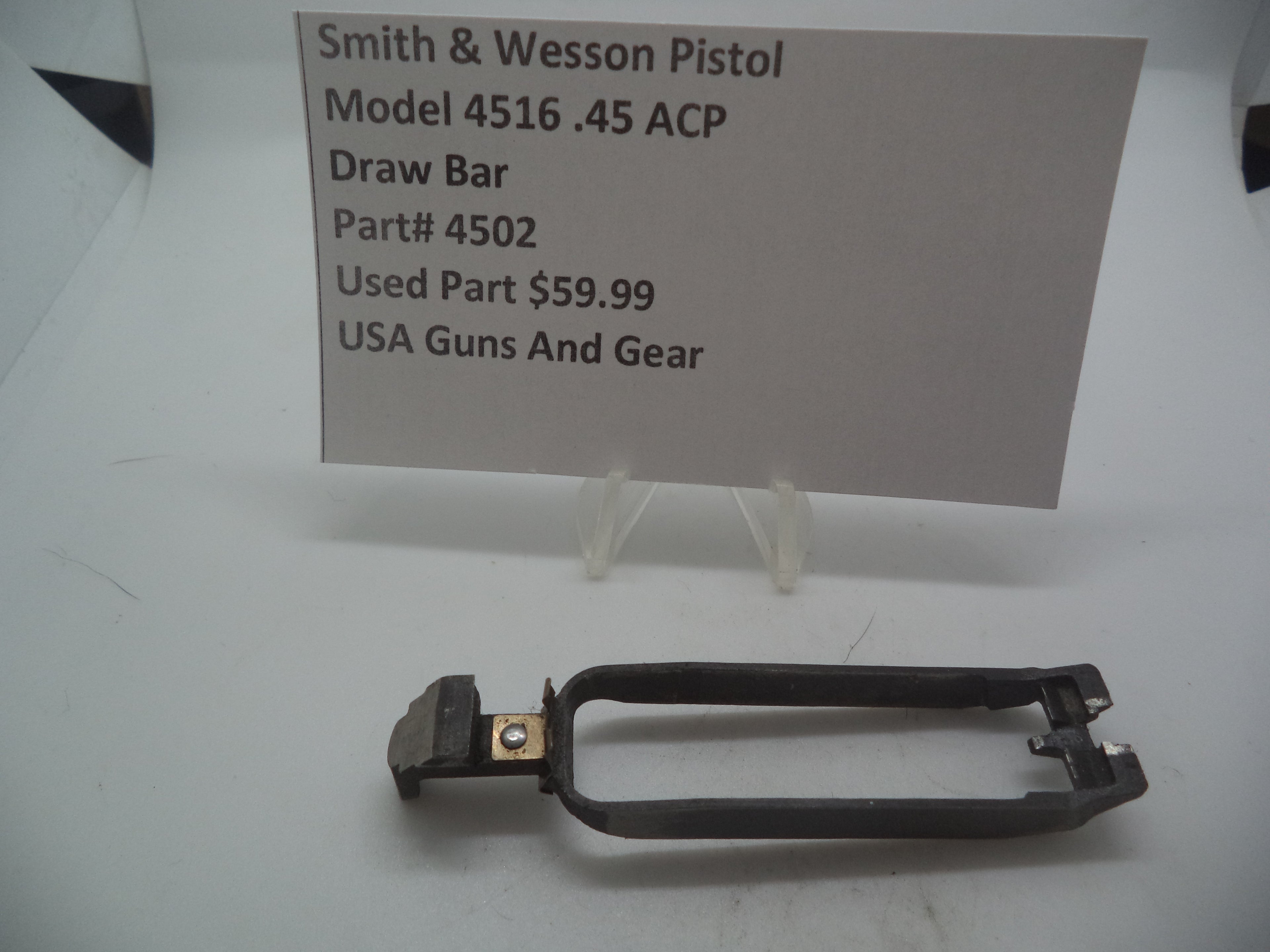 4502 Smith & Wesson Pistol Model 4516 Draw Bar Used Part .45 ACP S&W