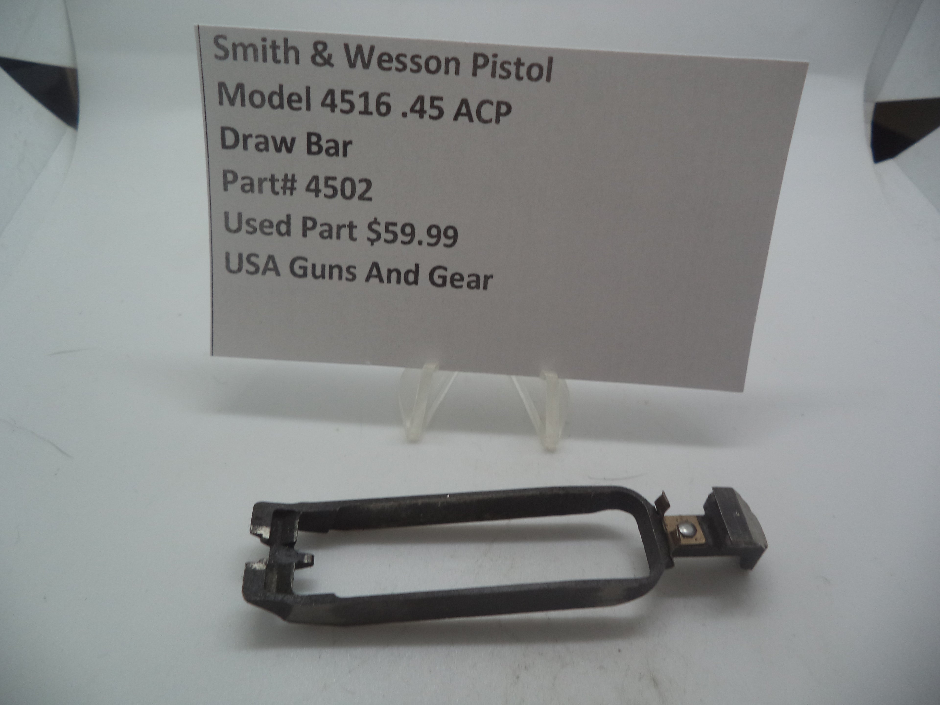 4502 Smith & Wesson Pistol Model 4516 Draw Bar Used Part .45 ACP S&W