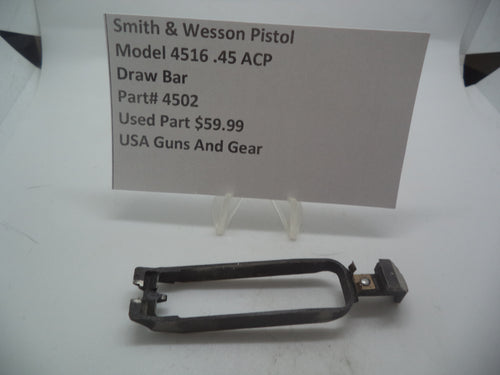 4502 Smith & Wesson Pistol Model 4516 Draw Bar Used Part .45 ACP S&W