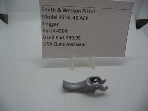 4504 Smith & Wesson Pistol Model 4516 Trigger Used Part .45 ACP S&W