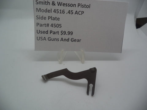 4505 Smith & Wesson Pistol Model 4516 Side Plate Used Part .45 ACP S&W