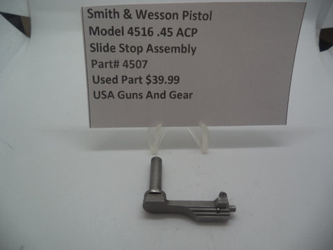 4507 Smith & Wesson Pistol Model 4516 Slide Stop Assembly Used Part .45 ACP S&W