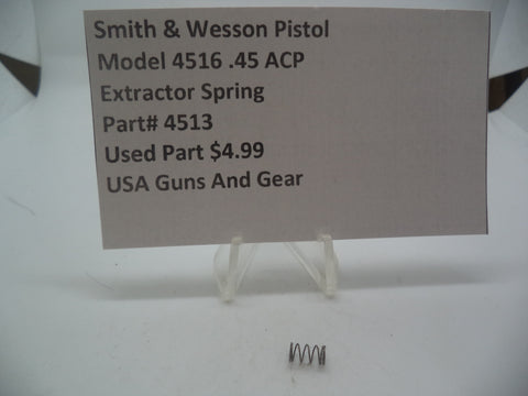 4513 Smith & Wesson Pistol Model 4516 Extractor Spring Used Part .45 ACP S&W