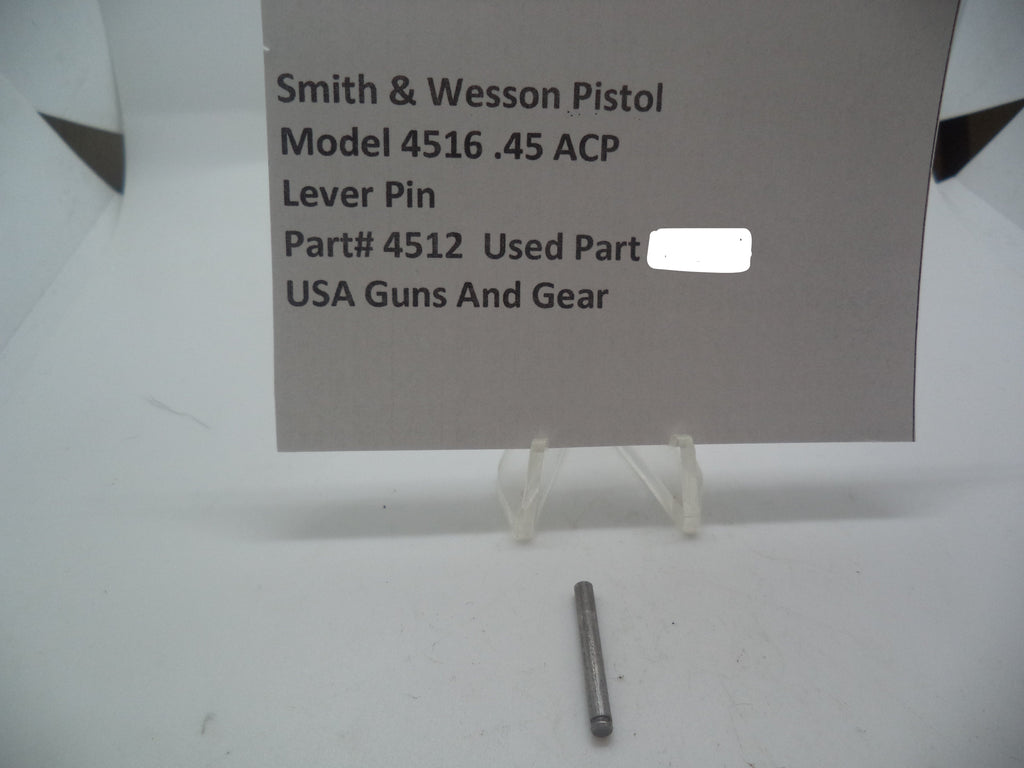 4512 Smith & Wesson Pistol Model 4516 Lever Pin Used Part .45 ACP S&W