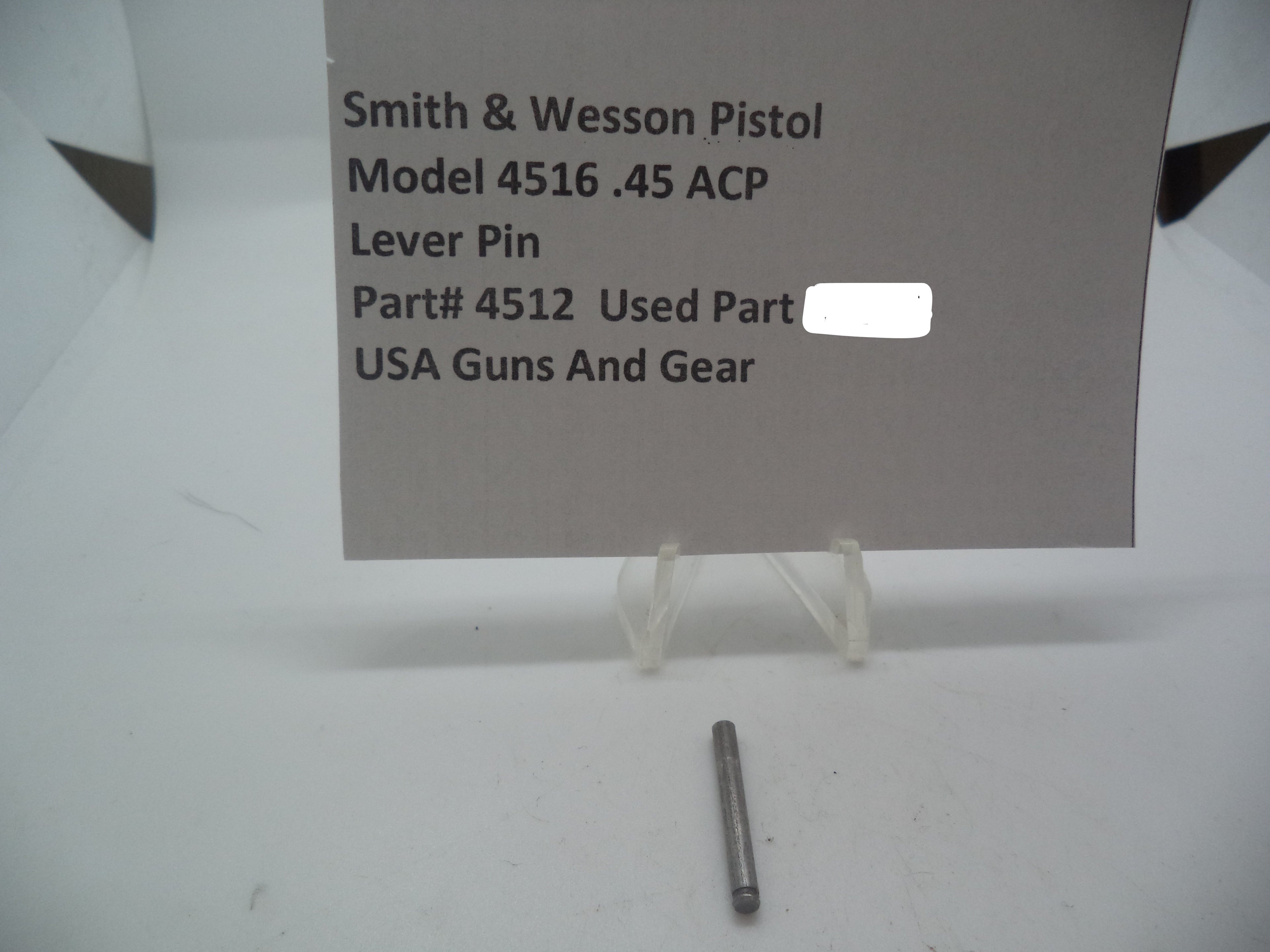 4512 Smith & Wesson Pistol Model 4516 Lever Pin Used Part .45 ACP S&W